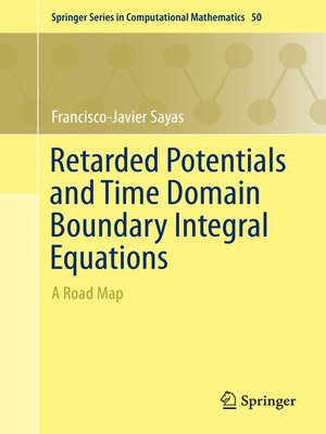 cover image of Retarded Potentials and Time Domain Boundary Integral Equations
